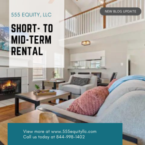 Short- to Mid-Term Rental