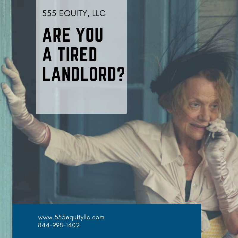 Are You A Tired Landlord